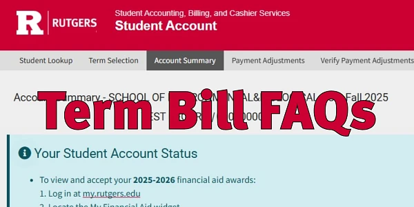 The image is a screenshot from the Rutgers Student Account portal, highlighting "Term Bill FAQs" and financial aid information for 2025-2026.